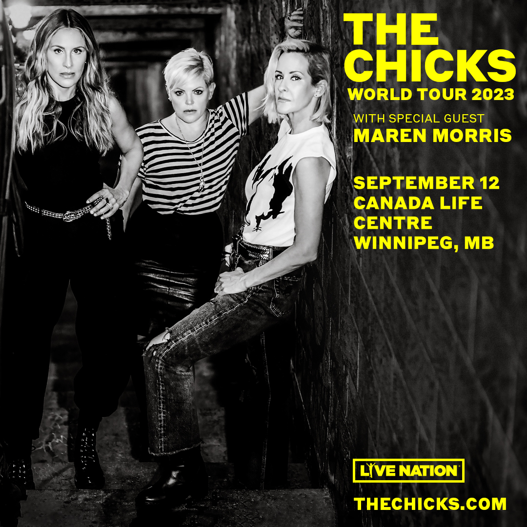 The Chicks DATE AND TIME CHANGE Canada Life Centre